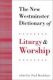 Bradshaw, ed.: The New Westminster Dictionary of Liturgy and Worship